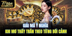 Mơ thấy trăn